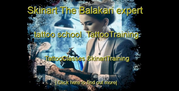 Skinart The Balakari expert tattoo school | #TattooTraining #TattooClasses #SkinartTraining-Bangladesh