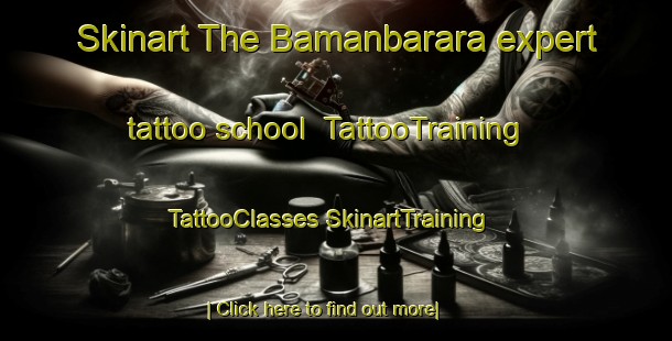 Skinart The Bamanbarara expert tattoo school | #TattooTraining #TattooClasses #SkinartTraining-Bangladesh