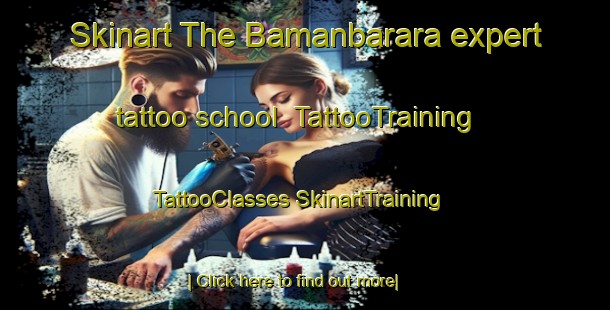 Skinart The Bamanbarara expert tattoo school | #TattooTraining #TattooClasses #SkinartTraining-Bangladesh