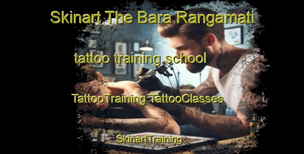 Skinart The Bara Rangamati tattoo training school | #TattooTraining #TattooClasses #SkinartTraining-Bangladesh