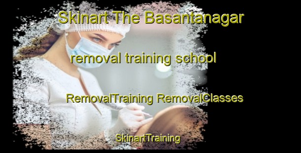 Skinart The Basantanagar removal training school | #RemovalTraining #RemovalClasses #SkinartTraining-Bangladesh