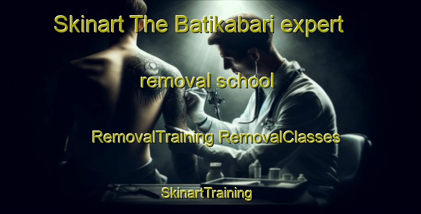 Skinart The Batikabari expert removal school | #RemovalTraining #RemovalClasses #SkinartTraining-Bangladesh