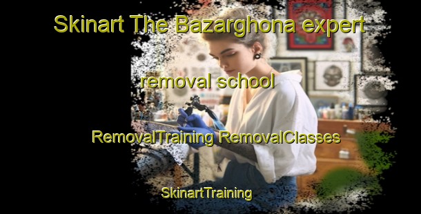 Skinart The Bazarghona expert removal school | #RemovalTraining #RemovalClasses #SkinartTraining-Bangladesh