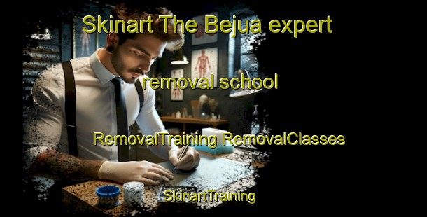 Skinart The Bejua expert removal school | #RemovalTraining #RemovalClasses #SkinartTraining-Bangladesh