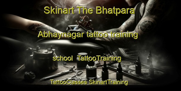 Skinart The Bhatpara Abhaynagar tattoo training school | #TattooTraining #TattooClasses #SkinartTraining-Bangladesh