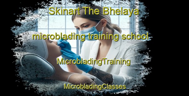 Skinart The Bhelaya microblading training school | #MicrobladingTraining #MicrobladingClasses #SkinartTraining-Bangladesh