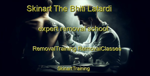 Skinart The Bhiti Latardi expert removal school | #RemovalTraining #RemovalClasses #SkinartTraining-Bangladesh