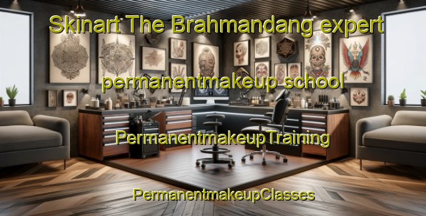 Skinart The Brahmandang expert permanentmakeup school | #PermanentmakeupTraining #PermanentmakeupClasses #SkinartTraining-Bangladesh