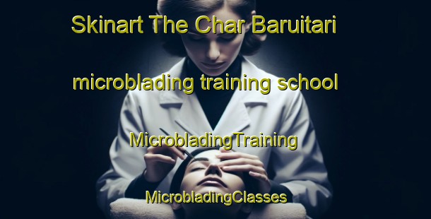 Skinart The Char Baruitari microblading training school | #MicrobladingTraining #MicrobladingClasses #SkinartTraining-Bangladesh