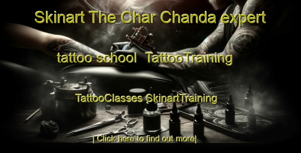 Skinart The Char Chanda expert tattoo school | #TattooTraining #TattooClasses #SkinartTraining-Bangladesh