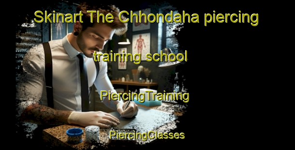 Skinart The Chhondaha piercing training school | #PiercingTraining #PiercingClasses #SkinartTraining-Bangladesh