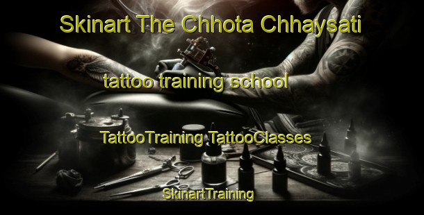 Skinart The Chhota Chhaysati tattoo training school | #TattooTraining #TattooClasses #SkinartTraining-Bangladesh