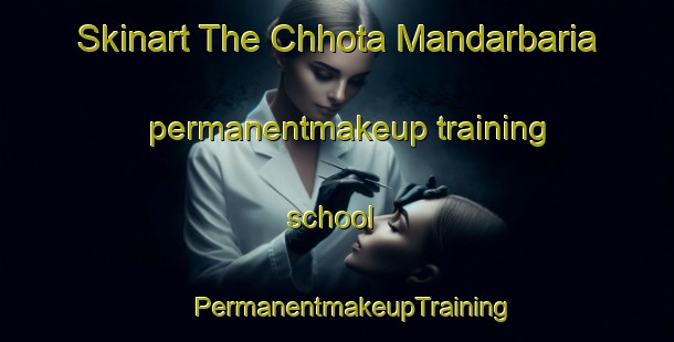 Skinart The Chhota Mandarbaria permanentmakeup training school | #PermanentmakeupTraining #PermanentmakeupClasses #SkinartTraining-Bangladesh