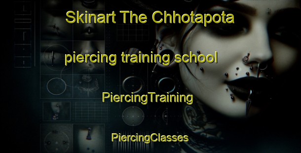 Skinart The Chhotapota piercing training school | #PiercingTraining #PiercingClasses #SkinartTraining-Bangladesh