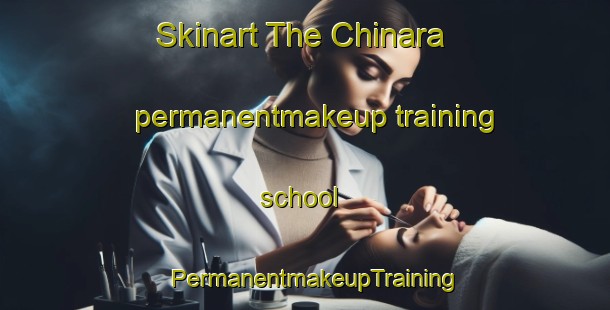 Skinart The Chinara permanentmakeup training school | PermanentmakeupTraining | PermanentmakeupClasses | SkinartTraining-Bangladesh