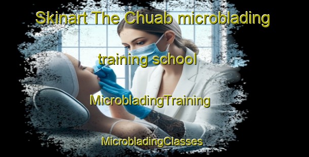 Skinart The Chuab microblading training school | MicrobladingTraining | MicrobladingClasses | SkinartTraining-Bangladesh