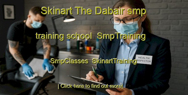Skinart The Dabair smp training school | SmpTraining | SmpClasses | SkinartTraining-Bangladesh