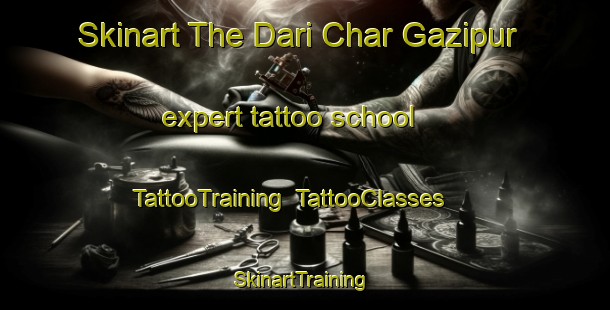 Skinart The Dari Char Gazipur expert tattoo school | TattooTraining | TattooClasses | SkinartTraining-Bangladesh