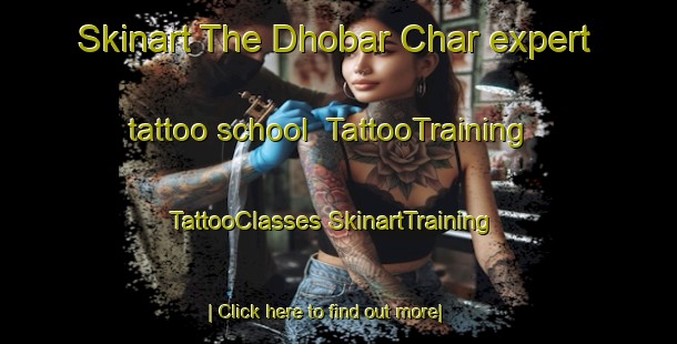 Skinart The Dhobar Char expert tattoo school | #TattooTraining #TattooClasses #SkinartTraining-Bangladesh