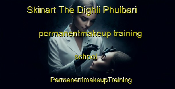 Skinart The Dighli Phulbari permanentmakeup training school | #PermanentmakeupTraining #PermanentmakeupClasses #SkinartTraining-Bangladesh