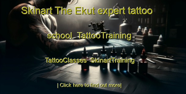 Skinart The Ekut expert tattoo school | TattooTraining | TattooClasses | SkinartTraining-Bangladesh