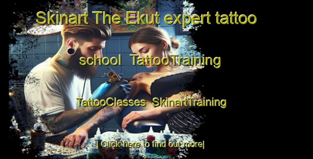 Skinart The Ekut expert tattoo school | TattooTraining | TattooClasses | SkinartTraining-Bangladesh