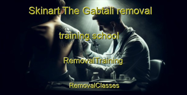 Skinart The Gabtali removal training school | RemovalTraining | RemovalClasses | SkinartTraining-Bangladesh