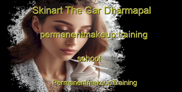 Skinart The Gar Dharmapal permanentmakeup training school | #PermanentmakeupTraining #PermanentmakeupClasses #SkinartTraining-Bangladesh