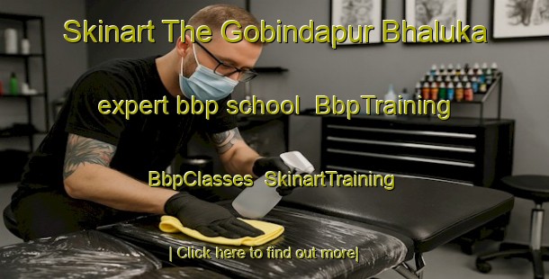 Skinart The Gobindapur Bhaluka expert bbp school | BbpTraining | BbpClasses | SkinartTraining-Bangladesh