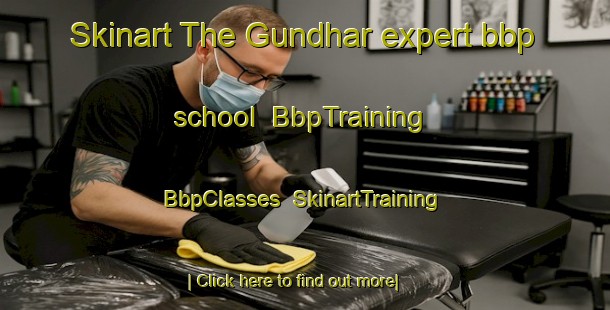 Skinart The Gundhar expert bbp school | BbpTraining | BbpClasses | SkinartTraining-Bangladesh