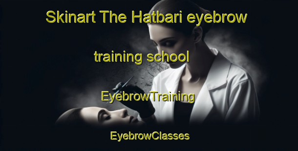 Skinart The Hatbari eyebrow training school | EyebrowTraining | EyebrowClasses | SkinartTraining-Bangladesh