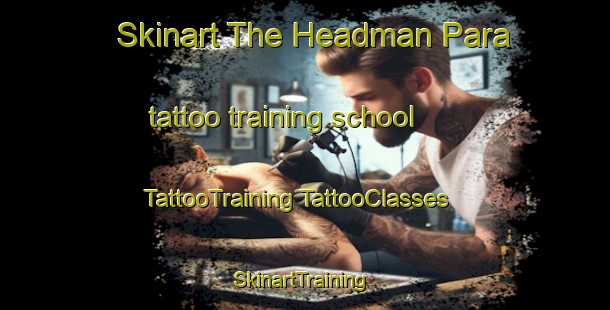 Skinart The Headman Para tattoo training school | #TattooTraining #TattooClasses #SkinartTraining-Bangladesh