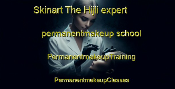 Skinart The Hijli expert permanentmakeup school | #PermanentmakeupTraining #PermanentmakeupClasses #SkinartTraining-Bangladesh