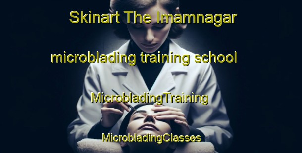 Skinart The Imamnagar microblading training school | #MicrobladingTraining #MicrobladingClasses #SkinartTraining-Bangladesh