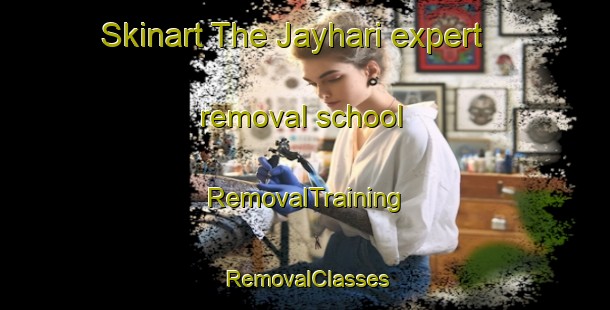 Skinart The Jayhari expert removal school | RemovalTraining | RemovalClasses | SkinartTraining-Bangladesh