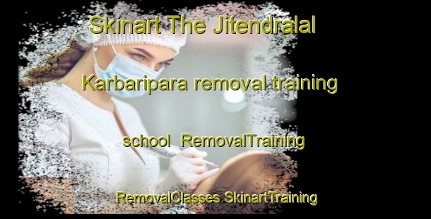 Skinart The Jitendralal Karbaripara removal training school | #RemovalTraining #RemovalClasses #SkinartTraining-Bangladesh