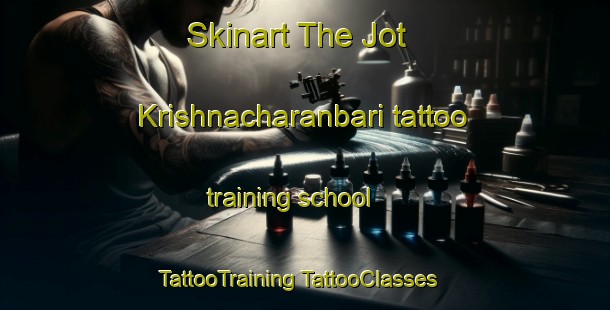 Skinart The Jot Krishnacharanbari tattoo training school | #TattooTraining #TattooClasses #SkinartTraining-Bangladesh