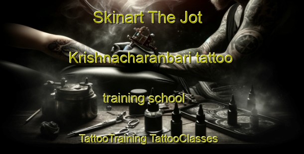 Skinart The Jot Krishnacharanbari tattoo training school | #TattooTraining #TattooClasses #SkinartTraining-Bangladesh