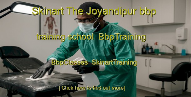 Skinart The Joyandipur bbp training school | BbpTraining | BbpClasses | SkinartTraining-Bangladesh
