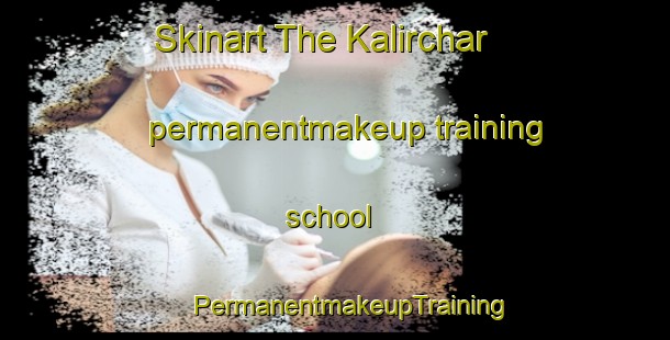 Skinart The Kalirchar permanentmakeup training school | #PermanentmakeupTraining #PermanentmakeupClasses #SkinartTraining-Bangladesh