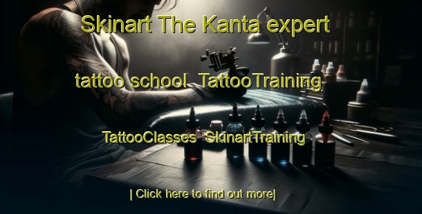 Skinart The Kanta expert tattoo school | TattooTraining | TattooClasses | SkinartTraining-Bangladesh
