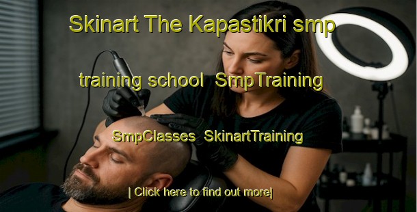 Skinart The Kapastikri smp training school | SmpTraining | SmpClasses | SkinartTraining-Bangladesh