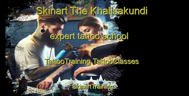 Skinart The Khalisakundi expert tattoo school | #TattooTraining #TattooClasses #SkinartTraining-Bangladesh