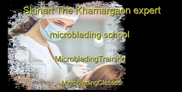 Skinart The Khamargaon expert microblading school | #MicrobladingTraining #MicrobladingClasses #SkinartTraining-Bangladesh