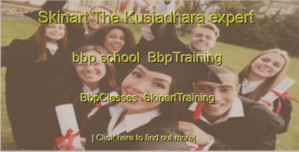 Skinart The Kusiadhara expert bbp school | BbpTraining | BbpClasses | SkinartTraining-Bangladesh