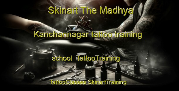 Skinart The Madhya Kanchannagar tattoo training school | #TattooTraining #TattooClasses #SkinartTraining-Bangladesh