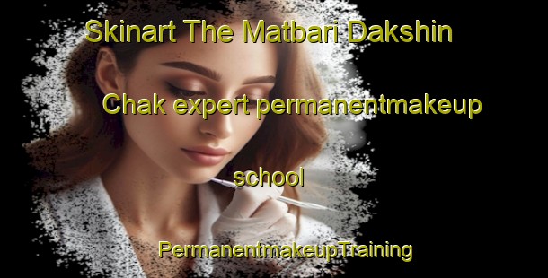 Skinart The Matbari Dakshin Chak expert permanentmakeup school | #PermanentmakeupTraining #PermanentmakeupClasses #SkinartTraining-Bangladesh