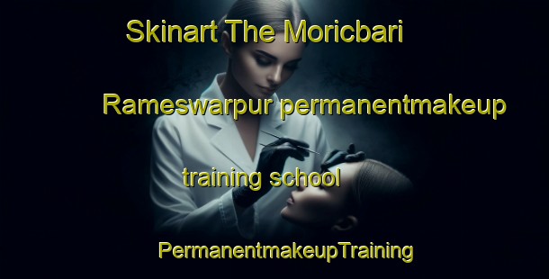 Skinart The Moricbari Rameswarpur permanentmakeup training school | #PermanentmakeupTraining #PermanentmakeupClasses #SkinartTraining-Bangladesh