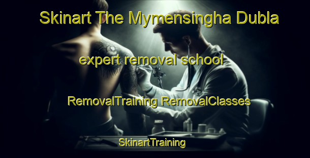 Skinart The Mymensingha Dubla expert removal school | #RemovalTraining #RemovalClasses #SkinartTraining-Bangladesh