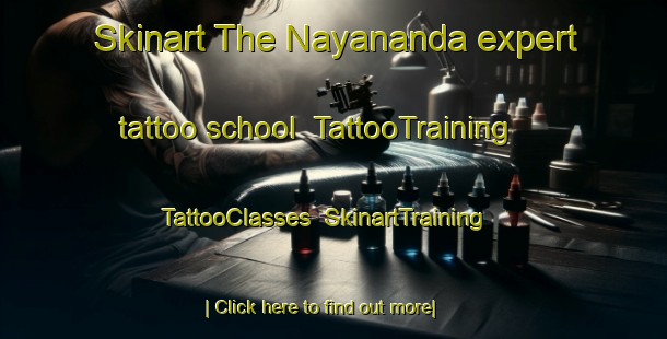 Skinart The Nayananda expert tattoo school | TattooTraining | TattooClasses | SkinartTraining-Bangladesh